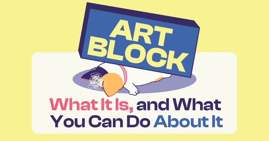 Art Block: What It Is, And What You Can Do About It